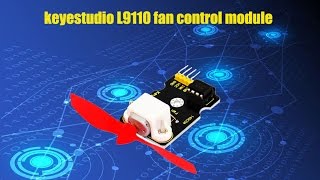 KS0168 keyestudio L9110 fan control module [upl. by Fayre]