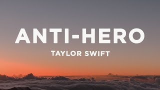 Taylor Swift  AntiHero Lyrics [upl. by Erikson]