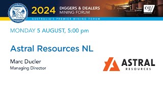 2024  Astral Resources NL  Marc Ducler  Diggers amp Dealers [upl. by Kristan]