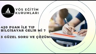 420 PUAN İLE TIP HUKUK GELİR Mİ I 3 GÜZEL SORU VE ÇÖZÜMÜ [upl. by Sumahs]