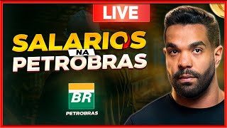 SALÁRIOS NA PETROBRAS [upl. by Steffin]