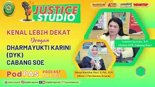 PODCAST PA SOE KENAL LEBIH DEKAT DENGAN DHARMAYUKTI KARINI DYK CABANG SOE [upl. by Yentroc]