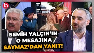 MHPli Semih Yalçının o mesajına Halk TV programcısı İsmail Saymazdan dikkat çeken yanıt geldi [upl. by Hu427]