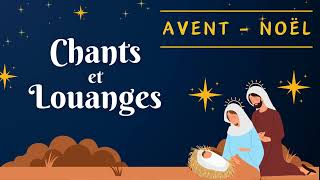 💒 1HEURE des plus célèbres chants dÉglise pour lAvent et Noël 2023🎄🙏 [upl. by Rhines609]