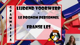 Grammaire Le pronom personnel  Lijdend voorwerp in het Frans [upl. by Ymia]