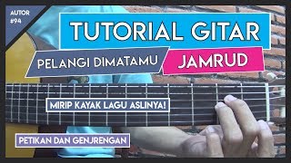 Tutorial Gitar PELANGI DIMATAMU  JAMRUD VERSI ASLI LENGKAP [upl. by Dorfman]