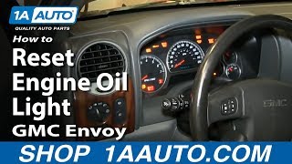 How To Reset Oil Light 0209 GMC Envoy [upl. by Eidderf]