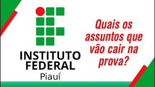 IFPI 20222  Quais os assuntos que vão cair na prova [upl. by Nemaj]