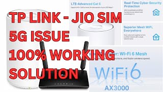 TP LINK 5G SIM NOT WORKING WORKAROUND 100 Working Solution tplinkrouter jiosim [upl. by Atsiuqal720]