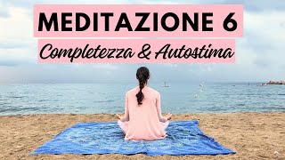 Meditazione 621 Completezza e Autostima  Meditazione 10 minuti [upl. by Odraccir]