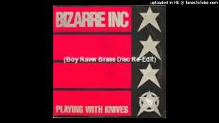 Bizarre Inc  Playing With Knives Boy Raver Brass Disc ReEdit [upl. by Nylram]