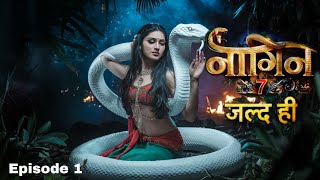 Naagin 7 Promo  Naagin 7 Episode 1  Naagin 7 release date Cast details [upl. by Airetnohs]