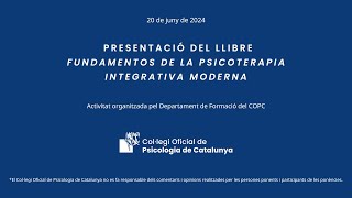 Presentació del llibre quotFundamentos de la psicoterapia integrativa modernaquot [upl. by Bidget]