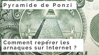 Pyramide de Ponzi  Comment repérer les arnaques sur Internet [upl. by Aymik]