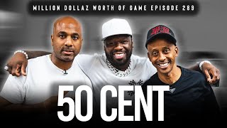 50 CENT MILLION DOLLAZ WORTH OF GAME EPISODE 289 [upl. by Atival]