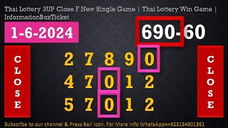 Thai Lottery 3UP Close F New Single Game  Thai Lottery Win Game  InformationBoxTicket 162024 [upl. by Eimia946]