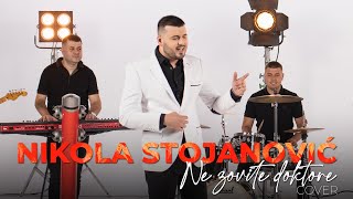 Nikola Stojanović  Ne zovite doktore Official cover 2024 [upl. by Yssenhguahs]