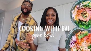 Food Vlog Cooking with Bae  Poke Bowl Edition  We are lowkey food stylists [upl. by Niac]