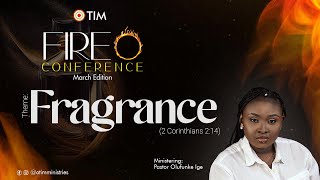 FIRE CONFERENCE 60 l FRAGRANCE l SATURDAY 30TH MARCH 2024 [upl. by Izmar950]