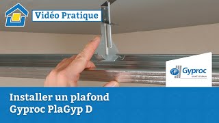 How to Installer un plafond Gyproc PlaGyp D [upl. by Arraeis]