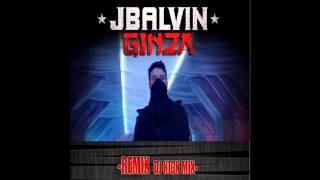 GINZA REMIX  J Balvin Ft Nick Mix Bolichero Mix 2015 [upl. by Attenra]