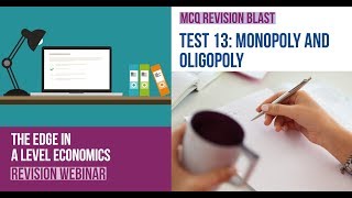 Test 13 A Level Economics MCQ Revision on Monopoly and Oligopoly [upl. by Ahsemo]