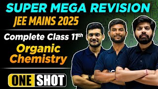 Complete Class 11 Organic Chemistry in One Shot  All Concepts PYQs amp Tricks  JEE Mains amp Advanced [upl. by Fairfax963]