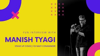 Fun Interview with Manish Tyagi l Stand Up Comedian [upl. by Amis]