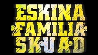 Eskina Familia Skuad  Mantenlo Real [upl. by Kohl139]