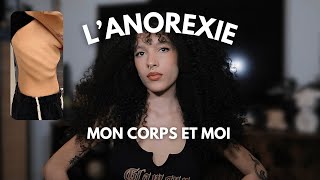 LANOREXIE MENTALE  pourquoi jai un problème avec mon corps [upl. by Tolmach]