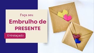 Como fazer Embrulho de Presente com Papel Entrelaçado [upl. by Ecart370]