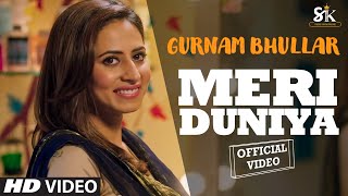 Meri Duniya Full Video  Gurnaam Bhullar  Latest Punjabi New Song 2021  SUKH RECORDS [upl. by Ardni596]