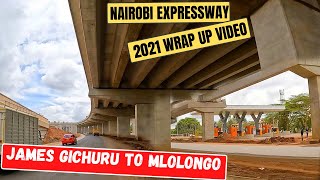 Nairobi Expressway Final 2021 Tour James Gichuru to Mlolongo [upl. by Yarahs]