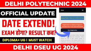 Delhi Polytechnic 2024 Date Extended  Exam Hoga  RESULT Date Extended dseu2024  UG  Diploma [upl. by Liscomb]