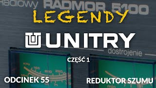 Legendy Unitry  cz1  Odc55 Reduktor Szumu [upl. by Mayor]