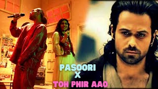 Pasoori x Toh Phir Aao Full Song  Sagar Swarup [upl. by Lodnar]