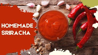 How to Make Sriracha Hot Sauce at Home Fermented  The Frugal Chef [upl. by Boniface883]