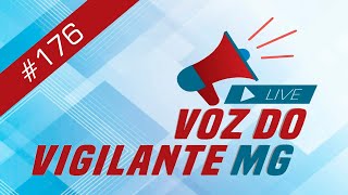 Programa Voz do Vigilante MG 176  23042024 [upl. by Lezley62]