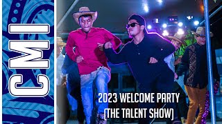 CMI 2023 Welcome Party The Talent Show [upl. by Crandall]