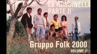 La Rondinella Parte 2  Gruppo Folk 2000 [upl. by Murial]