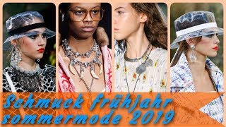 Aktuelle schmucktrends frühjahr sommermode 2019 [upl. by Magdau]