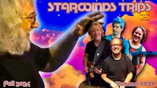 Starwinds Trips Volume XXXII Fall 2024 Come Trip with the Phish [upl. by Godiva]