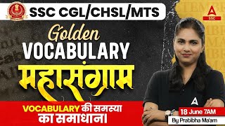 SSC CGL CHSL MTS Vocabulary महासंग्राम  Golden Vocabulary By Pratibha Mam [upl. by Vod295]