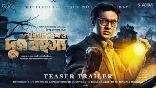 Byomkesh O Durgo Rahasya  Official Trailer 2023  Dev  Birsa Dasgupta FanMade [upl. by Aicertap]