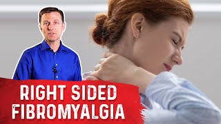 Fibromyalgia on the Right Side of Your Body – Dr Berg [upl. by Autry693]