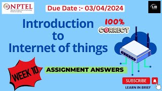 Introduction to IOT Week 10 Assignment Answers  NPTEL 2024 JanApr  Learn in brief [upl. by Mamoun]