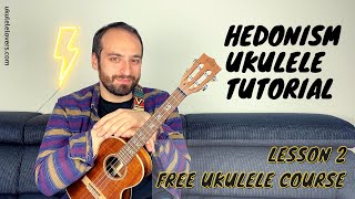 Hedonism Ukulele Tutorial  Take your ukulele playing to the next level L2 [upl. by Lemhaj]