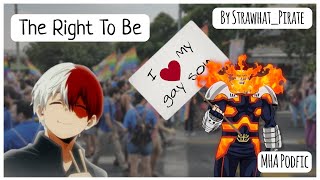 The Right To Be MHA PODFIC [upl. by Eanore924]