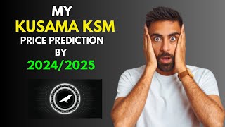 My BullRun KUSAMA KSM Price Prediction by 20242025 [upl. by Rdnaskela]