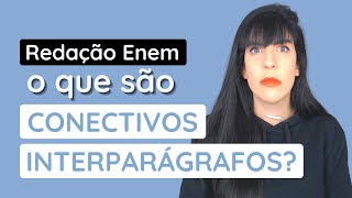 O que são conectivos interparágrafos [upl. by Nnylahs]